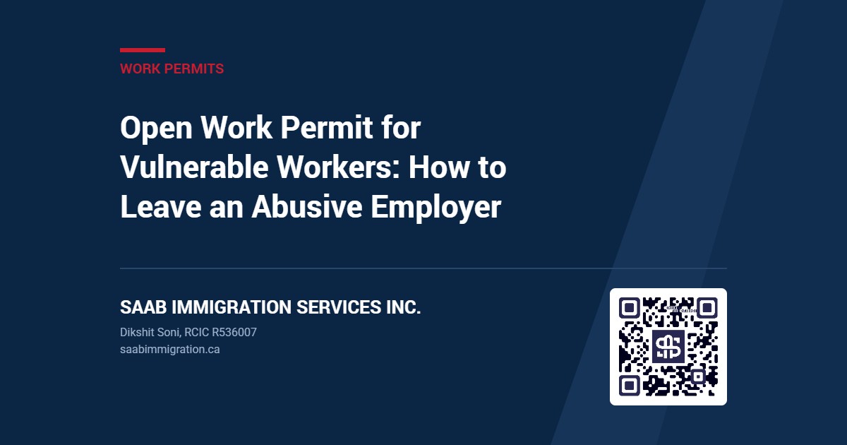 Open Work Permit for Vulnerable Workers: How to Leave an Abusive Employer