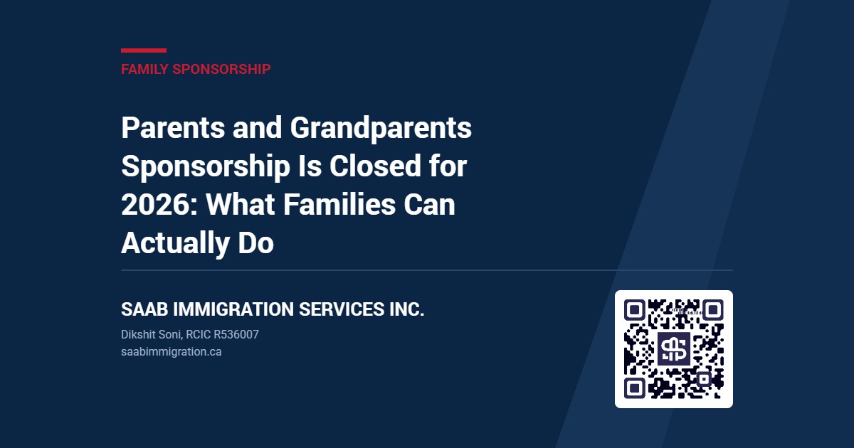 Parents and Grandparents Sponsorship Is Closed for 2026: What Families Can Actually Do