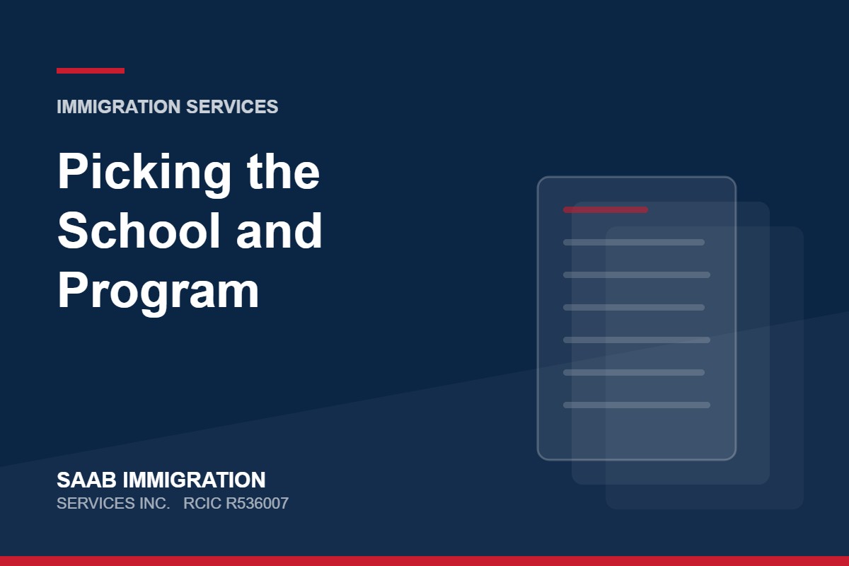 Picking the School and Program | SAAB Immigration Services, RCIC R536007