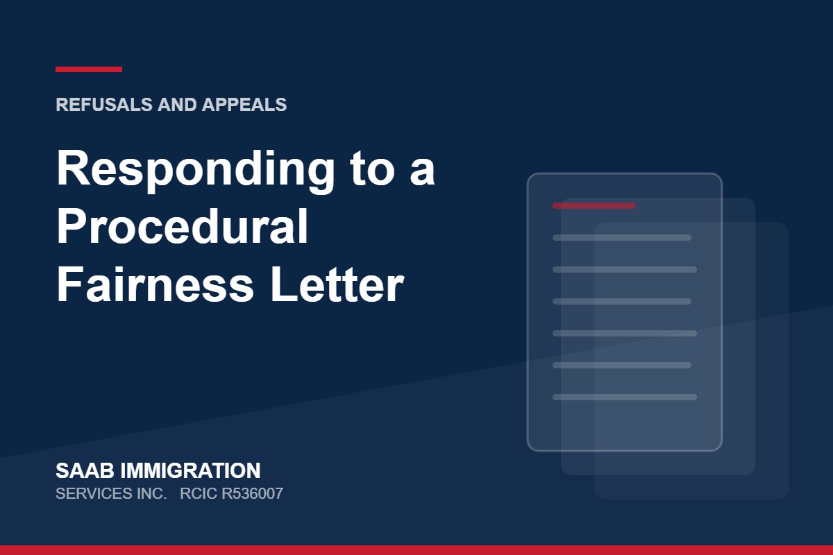 Responding to a Procedural Fairness Letter | SAAB Immigration Services, RCIC R536007