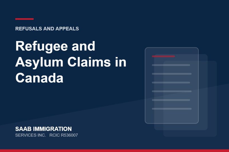 Refugee and Asylum Claims in Canada | SAAB Immigration Services, RCIC R536007