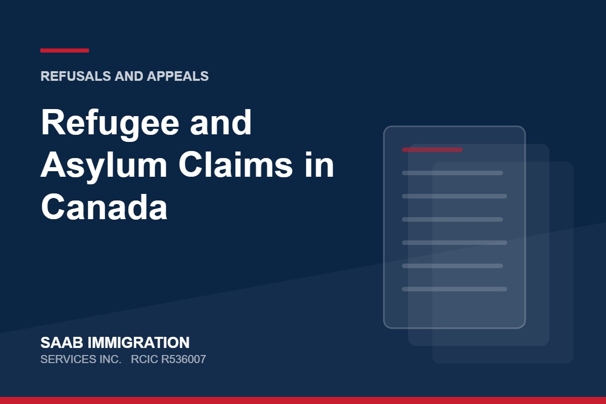 Refugee and Asylum Claims in Canada | SAAB Immigration Services, RCIC R536007