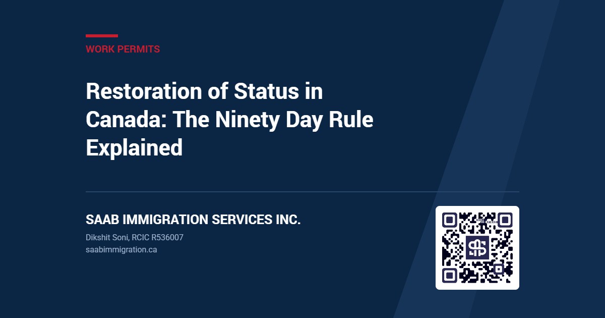 Restoration of Status in Canada: The Ninety Day Rule Explained