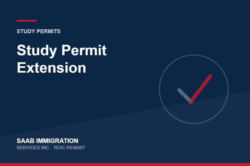 Study Permit Extension | SAAB Immigration Services, RCIC R536007