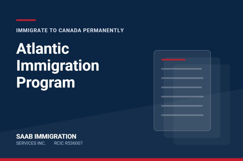 Atlantic Immigration Program. SAAB Immigration Services Inc.