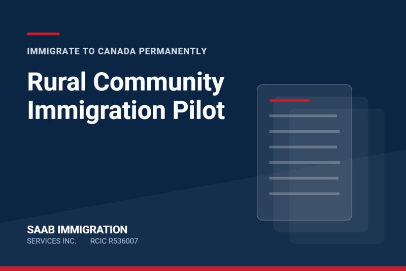 Rural Community Immigration Pilot. SAAB Immigration Services Inc.